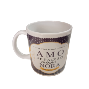 CANECA DE PORCELANA AMO DE PAIXÃO MINHA NORA